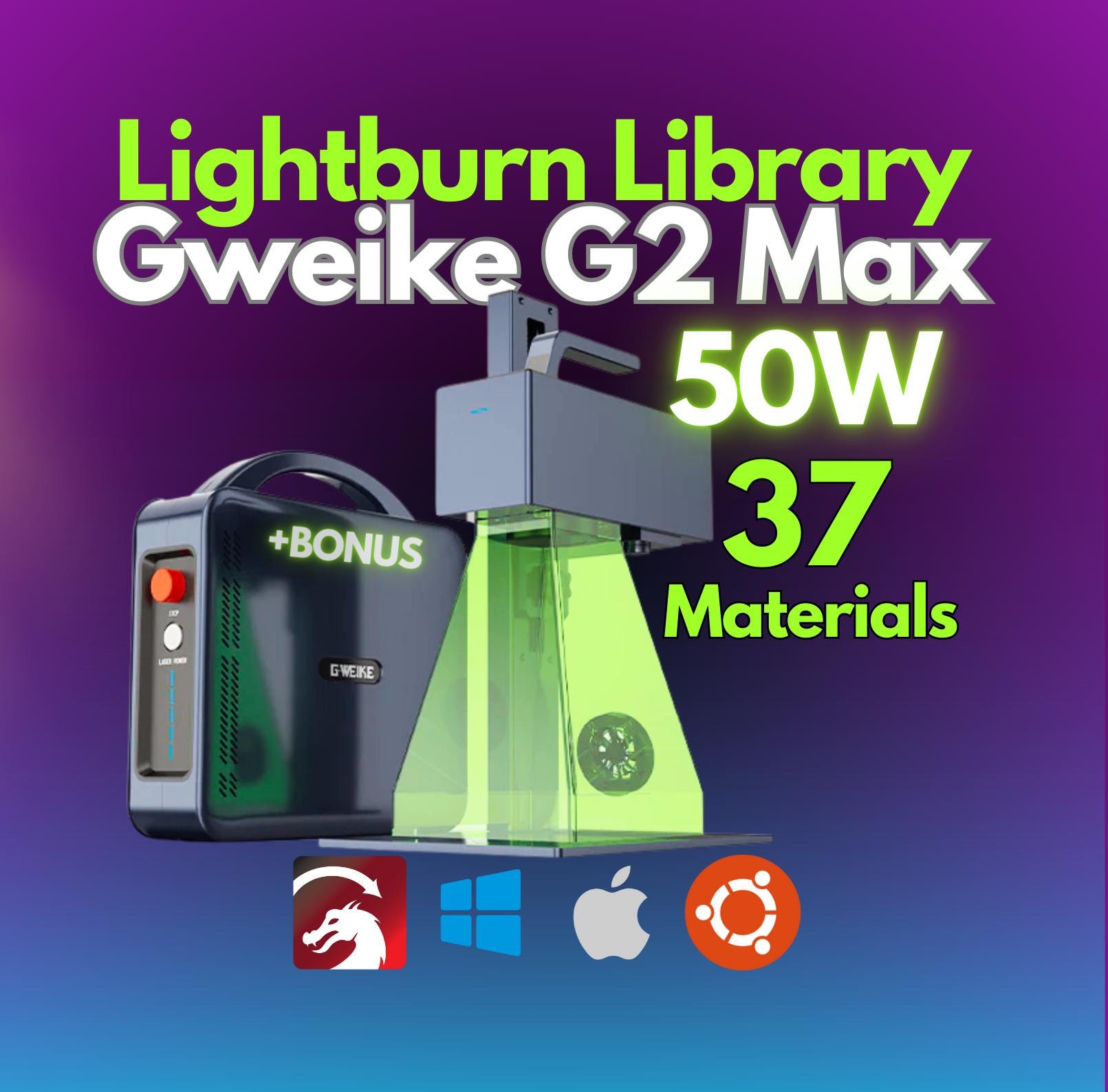 Gweike G2 Max 50W Fiber Laser LightBurn Library Settings: 37 Materials, Easy Setup, 2 Lens Dimensions