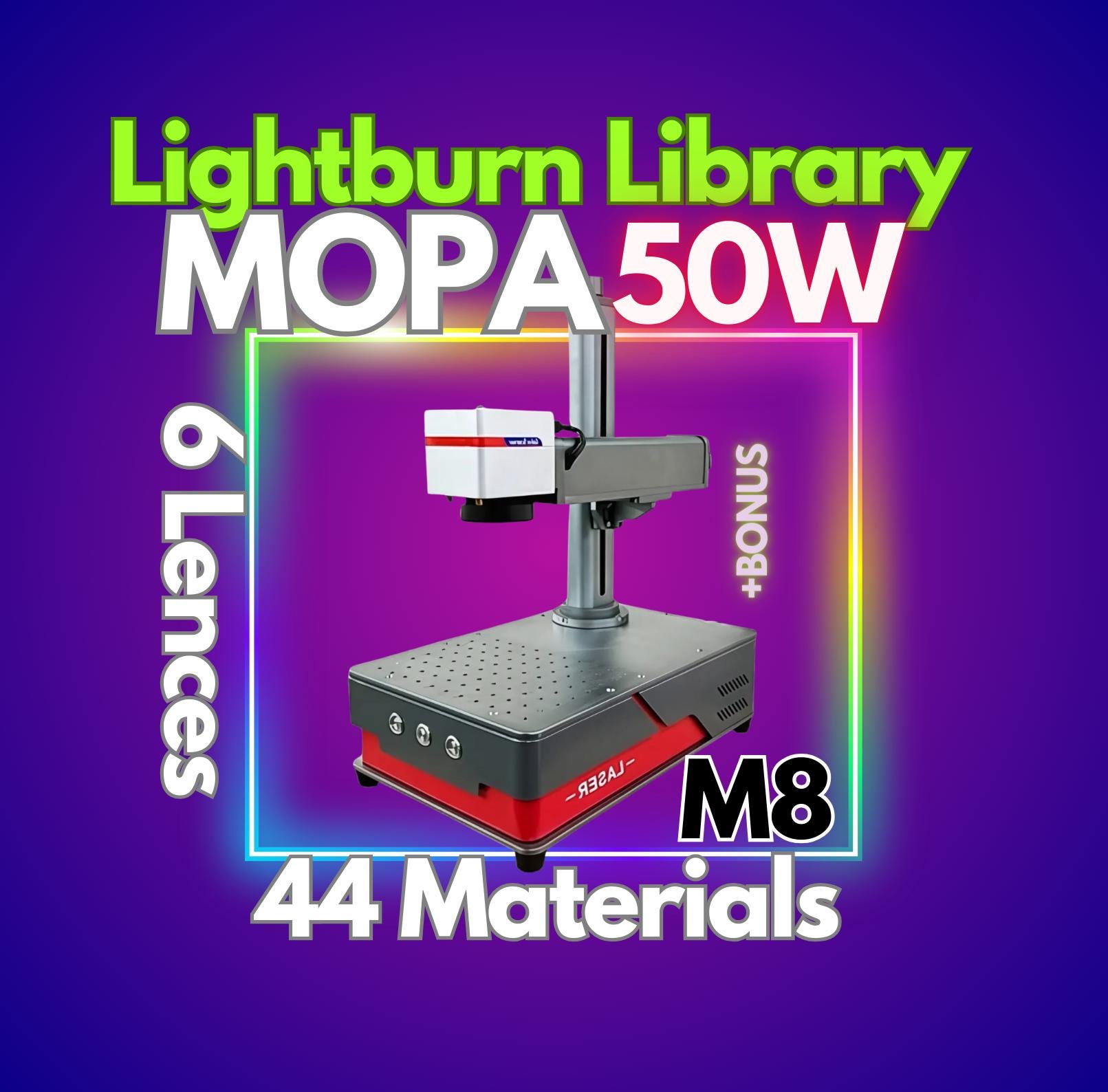 Mopa M8 50W Fiber Laser LightBurn Library: 44 Materials, 6 Lenses (Digital Download)