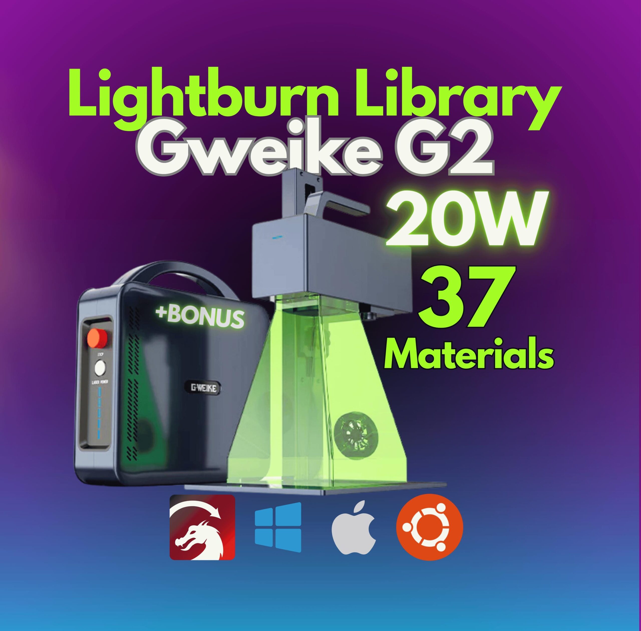 Gweike G2 20W Fiber Laser LightBurn Library | 37 Materials + Bonus | Easy Setup with 2 Lens Dimensions